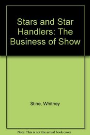 Stars and Star Handlers: The Business of Show