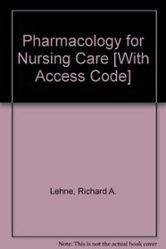 Pharmacology for Nursing Care - Text and E-Book Package