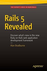 Rails 5 Revealed: For those Upgrading to Version 5