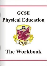 GCSE Physical Education: Workbook (without Answers) Pt. 1 & 2