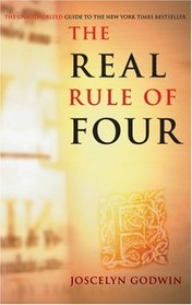 The Real Rule of Four : The Unauthorized Guide to The New York Times Bestseller