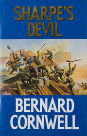 Sharpe's Devil : Richard Sharpe and the Emperor, 1820-1821