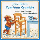 Jesse Bear's Yum-Yum Crumble (Jesse Bear Board Books)