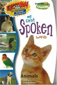 My First Spoken Words: Animals (Smart Kids Talking Books: My First Spoken Words)