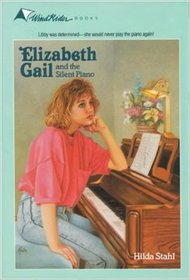 Elizabeth Gail and the Silent Piano (Elizabeth Gail, Bk 10)