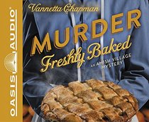 Murder Freshly Baked (An Amish Village Mystery)