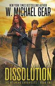 Dissolution: The Wyoming Chronicles