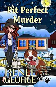 Pit Perfect Murder (Barkside of the Moon Mysteries)