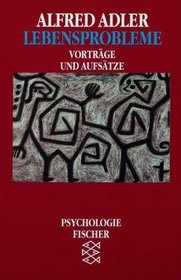 Lebensprobleme. Vortrge und Aufstze. ( Psychologie)