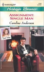 Assignment: Single Man  (Double Destiny) (Harlequin Romance, No 3728)