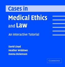 Cases in Medical Ethics and Law: An Interactive Tutorial