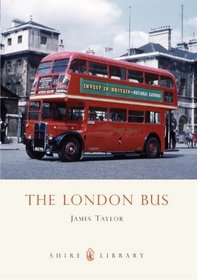 The London Bus (Shire Library)