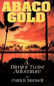 Abaco Gold: A Bimini Twist Adventure