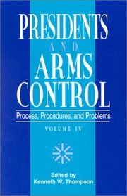 Presidents and Arms Control, Volume 4