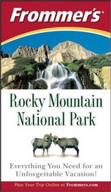 Frommer's Rocky Mountain National Park, Third Edition