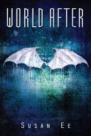 World After (Penryn & the End of Days, Book 2)