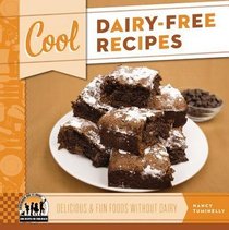 Cool Dairy-Free Recipes: Delicious & Fun Foods Without Dairy