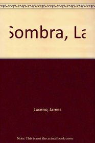 Sombra, La (Spanish Edition)