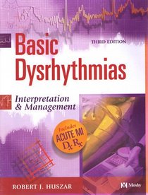 Part Basic Dysrhythmias Interpretation and Management (Text Only)