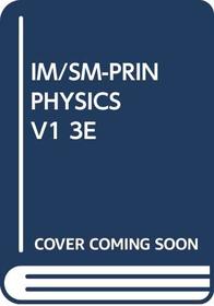 IM/SM-PRIN PHYSICS V1 3E --2001 publication.