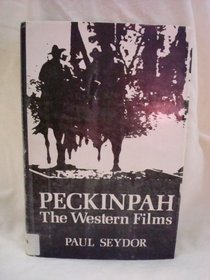 Peckinpah: The Western Films