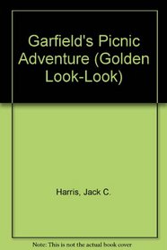 Garfield's Picnic Adventure (Golden Look-Look)
