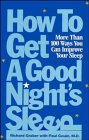 How to Get a Good Night's Sleep: More Than 100 Ways You Can Improve Your Sleep