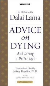 Advice On Dying: And Living a Better Life