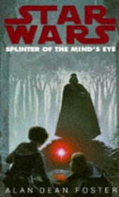 Star Wars: Splinter Of The Mind's Eye: Splinter Mind's Eye
