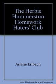 The Herbie Hummerston Homework Haters' Club (Treetop tales)