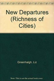 New Departures (Richness of Cities)