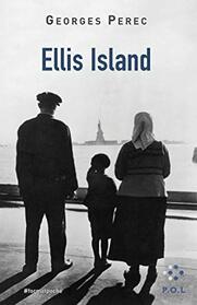 Ellis Island (French Edition)