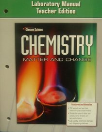 Laboratory Manual Teacher Edition (Glencoe Science, Chemistry, Matter and Change)