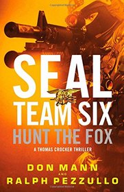 SEAL Team Six: Hunt the Fox (Seak Team Six - Thomas Crocker Thriller)