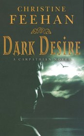 Dark Desire (Carpathians (Dark), Bk 2)