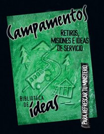 Campamentos, Retiros, Misiones, E Ideas De Servico