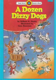 A Dozen Dizzy Dogs (Bank Street Ready-To-Read, Level 1)