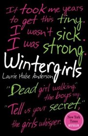 Wintergirls. by Laurie Halse Anderson