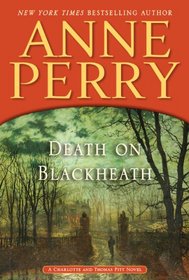 Death on Blackheath (Charlotte & Thomas Pitt, Bk 29) (Large Print)