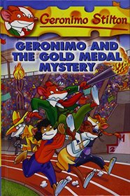 Geronimo and the Gold Medal Mystery (Geronimo Stilton)