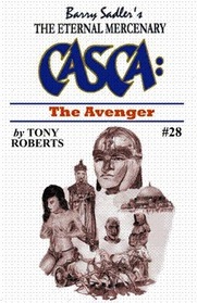 The Avenger (Casca The Eternal Mercenary)