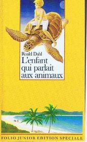 L'enfant Qui Parlait Aux Animaux: L'enfant Qui Parlait Aux Animaux