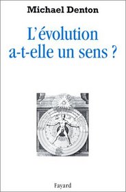 L'évolution a-t-elle un sens?