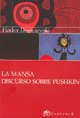 Mansa, La - Discurso Sobre Pushkin