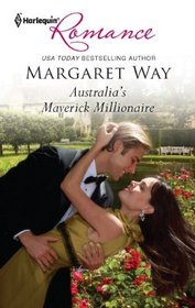 Australia's Maverick Millionaire (Harlequin Romance, No 4268)