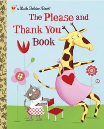 The Please and Thank You Book (Little Golden Book)