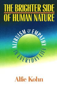 The Brighter Side of Human Nature: Altruism and Empathy in Everyday Life