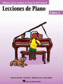 Piano Lessons Book 2 - Spanish Edition: (Lecciones de Piano Libro 2)