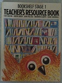 Bookshelf Teacher's Resource Book : Stage 1