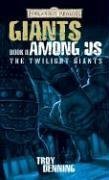 Giants Among Us : The Twilight Giants, Book II (Forgotten Realms)